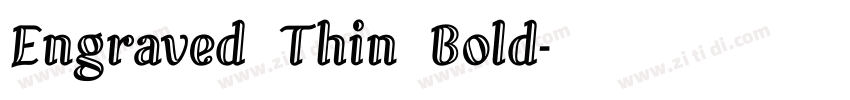 Engraved Thin Bold字体转换